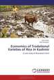 Economics of Tradational Varieties of Rice in Kashmir: A case study of Khanshaib Tehsil, Romi Ahad, Aasif Nengroo 