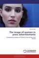 The image of women in press advertisements: Comparative analysis of Poland, Great Britain and Russia, Monika Ws 