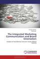 The Integrated Marketing Communication and Brand Orientation: Analysis of Fast Moving Consumer Goods (FMCG) Industry, Rizwan Ahmad, Rabia Ijaz 