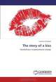 The story of a kiss: Storytelling in organizational change, Suzanne Tesselaar 