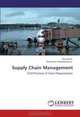 Supply Chain Management: SCM Practices of Select Organizations, Ravi Akula, Haripuram Venkateshwarlu 