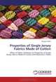 Properties of Single Jersey Fabrics Made of Cotton: Effect of Fabric Softeners on Properties of Single Jersey Fabrics Made of Cotton and Elastomeric Fibres, Roqaya Sadek 