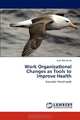 Work Organizational Changes as Tools to Improve Health: Example: Postal work, Kurt Wahlstedt 