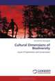 Cultural Dimensions of Biodiversity: Issues of Exploitation and Conservation, Jesurathnam Devarapalli 