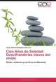Cien Anos de Soledad: Descifrando las claves del olvido: Duelo, memoria y escritura en Macondo (Spanish Edition), Jorge Alberto Rodriguez Guerrero 