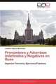 Pronombres y Adverbios Indefinidos y Negativos en Ruso (Spanish Edition), Josefina Velasco Menendez 