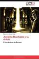 Antonio Machado y su doble: El hereje Juan de Mairena (Spanish Edition), Eduardo Jimenez Mayo 
