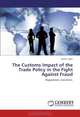 The Customs Impact of the Trade Policy in the Fight Against Fraud: Regulations. Solutions., Florin Tudor 