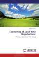 Economics of Land Title Registration:: Theories and evidence from Kenya, Joseph Kieyah 