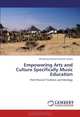 Empowering Arts and Culture Specifically Music Education: Pedi Musical Tradition and Ideology, Morakeng Edward Kenneth Lebaka 