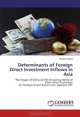 Determinants of Foreign Direct Investment Inflows in Asia: The Impact of China on FDI Attracting Ability of Other Asian Economies -An Analysis of pre & post crisis Japanese FDI-, Nimesh Salike 