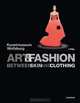 Art & Fashion: Between Skin and Clothing, Richard Martin, Annelie Lutgens 