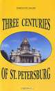 Three Centuries of St. Petersburg, Г. Л. Самойлова 
