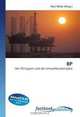 BP: Der Ol-Gigant und die Umweltkatastrophe (German Edition), 