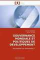 GOUVERNANCE MONDIALE ET POLITIQUES DE DEVELOPPEMENT: recusation ou renouveau ? (French Edition), Dimitri UZUNIDIS, Lamia YACOUB 