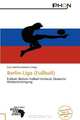 Berlin-Liga (Fu?ball) (German Edition), 