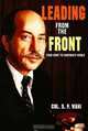 Leading from the Front: From Army to Corporate World, Col. S. P. Wahi 