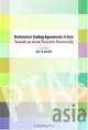 Preferential Trading Agreements in Asia: Towards an Asian Economic Community, 