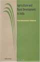 Agriculture and Rural Development in India: Post-liberalisation Inititiatives, Astha Ahuja 