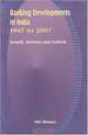 Banking Developments in India, 1947 to 2007: Growth, Reforms and Outlook, Niti Bhasin 