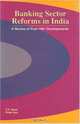 Banking Sector Reforms in India: A Review of Post-1991 Developments, R. K. Uppal 