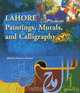 Lahore: Paintings, Murals and Calligraphy, 