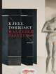 Kjell Torriset: Paintings, Tone Lyngstad Nyaas, Tore Rem, Geir Hellmo, Kjell Torriset 