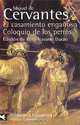 El casamiento engaсoso: El coloquio de los perros, Miguel de Cervantes 