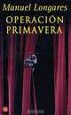 Operacion Primavera, Manuel Longares 