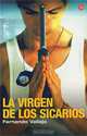 La Virgen de los Sicarios, Fernando Vallejo 