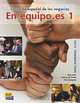 En equipo.es 1: Curso de espanol de los negocios: Nivel elemental: A1/A2, Olga Juan, Cecilia Ainciburu, Ana Zaragoza 