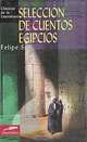 Seleccion de cuentos egipcios, Felipe Sen 