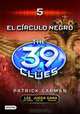 The 39 Clues # 5: El Circulo Negro (Spanish Edition), Patrick Carman 