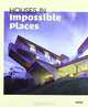 Houses in Impossible Places, 