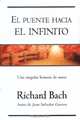 El puente hacia el infinito : Una singular historia de amor, Richard Bach 