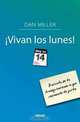 Vivan los Lunes (Spanish Edition), Miller, Dan 