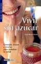 Vivir Sin Azucar/living Without Sugar (Salud Y Vida Natural), Luisa Martin Rueda 