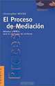 El Proceso De Mediacion, Christopher Moore, Anibal Leal 