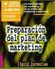 Preparacion Del Plan De Marketing (AMA Marketing Toolbox), David Parmerlee 