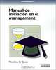 Manual De Iniciacion En El Management, Theodore G. Tyssen, Alma R. Gieschen 