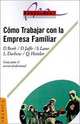 Como Trabajar Con LA Empresa Familiar, David Bork, Dennis T. Jaffe, Sam H. Lane, Leslie Dashew, Quentin G. Heisler 