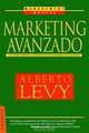 Marketing Avanzado, Alberto Levy 