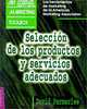 Seleccion De Los Productos Y Servicios Adecuados (AMA Marketing Toolbox), Eugenia Fisher 