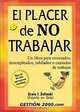 El placer de no trabajar, Ernie J., E.O. Zelinski, Ernie J. Zelinski 