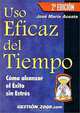 Uso Eficaz Del Tiempo: Como Alcanzar El Exito Sin Estres, Jose Maria Acosta Vera 