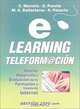 E-learning teleformacion: Diseno, desarrollo y evaluacion de la formacion a traves de internet, Carlos Marcelo, D. Puente, M. A. Ballesteros, A. Palazon, C. Marcelo, David Puente, Miguel Angel Ballesteros, Palazon 