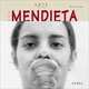 Ana Mendieta (Arte hoy), Maria Ruido 