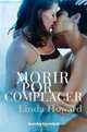 Morir por complacer (Spanish Edition), Howard, Linda 