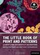THE LITTLE BOOK OF PRINTS & PATTERNS, Atelier LZC 