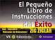 El Pequeno Libro de Instrucciones del Exito, Zig Ziglar 